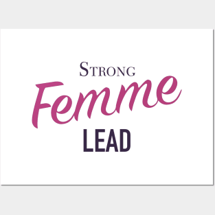 Strong Femme Lead Posters and Art